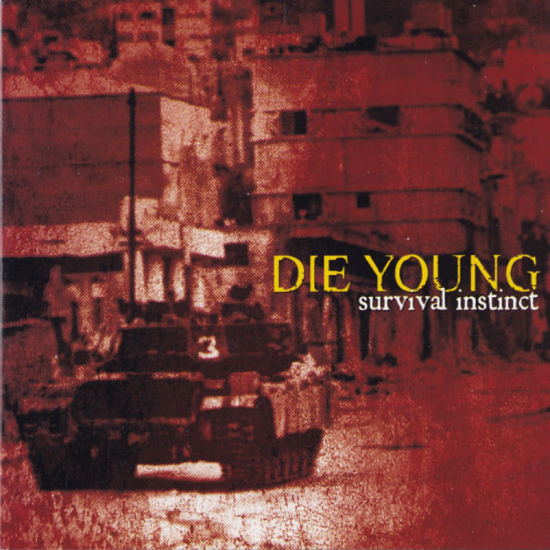 Die Young - Survival Instinct Die Young - Survival Instinct